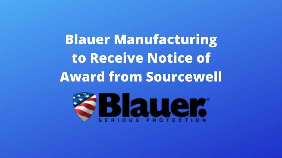 Blauer Manufacturing to Receive Notice of Award from Sourcewell