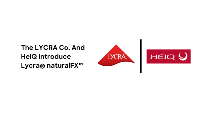 The LYCRA Co. And HeiQ introduces Lycra® naturalFX™